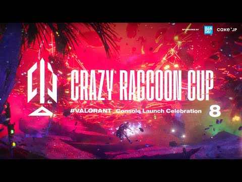 第8回 Crazy Raccoon Cup VALORANT コンソール版リリース記念・画像