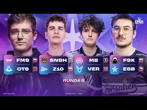 🔴FMS vs OTS🔴Z10 vs SNSH🔴M8 vs VERDANT🔴FORSAKEN vs ESUBA🔴EMEA MASTERS DZIEŃ 4 SUMMER 2025🔴