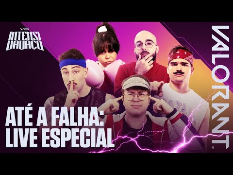 IntensiVAVÁço // Live Especial: Até a Falha – VALORANT