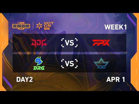JDG vs FPX - DRG vs XLG - Week 1 Day 2 - 2026 VCT CN Stage 1 @ Hangzhou