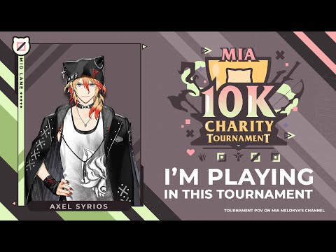 【League of Legends】Joining Mia`s $10,000 Charity Tournament!!!【POV #AxelSyrios】・画像